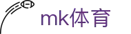 MK体育 - 加密保障安全娱乐 · mk.com